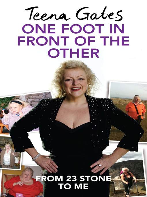 Title details for One Foot in Front of The Other by Teena   Gates - Available